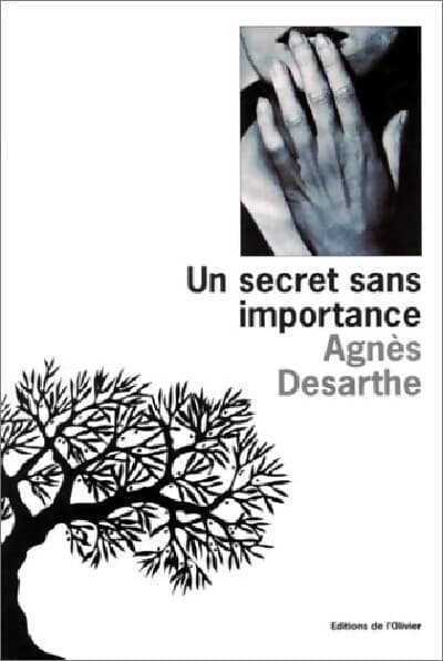 Un secret sans importance - Agnès Desarthe